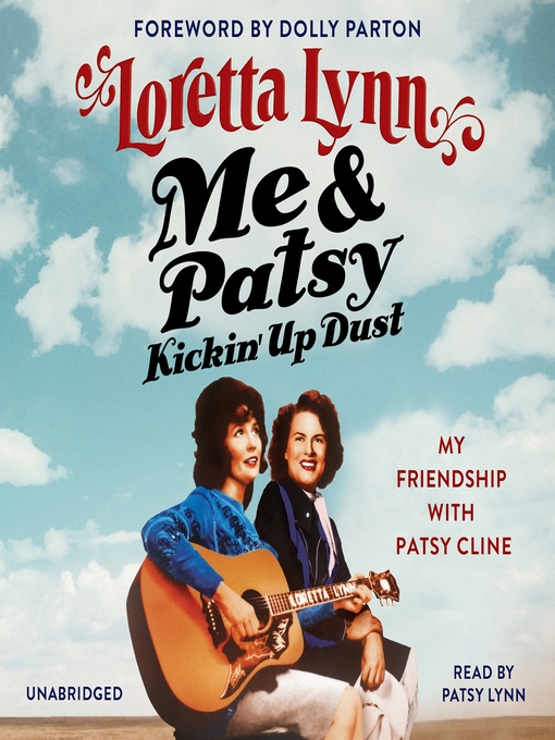 Title details for Me & Patsy Kickin' Up Dust by Loretta Lynn - Available